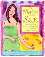 The Mother's Guide to Sex