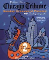 Chicago Tribune Sunday Crossword Puzzles, Volume 2