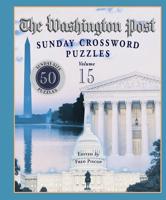 The Washington Post Sunday Crossword Puzzles, Volume 15
