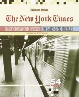 The New York Times Daily Crossword Puzzles, Volume 54
