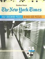 The New York Times Daily Crossword Puzzles, Volume 55