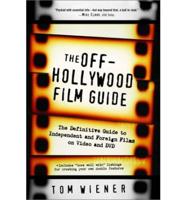 The Off-Hollywood Film Guide