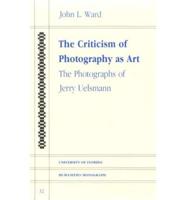 The Criticism of Photography as Art