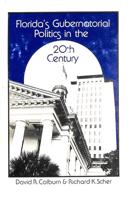 Florida's Gubernatorial Politics in the Twentieth Century