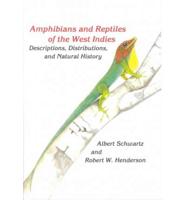Amphibians and Reptiles of the West Indies