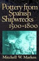 Pottery from Spanish Shipwrecks, 1500-1800