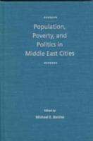 Population, Poverty, and Politics in Middle East Cities