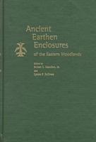 Ancient Earthen Enclosures of the Eastern Woodlands