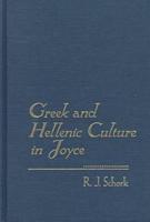 Greek and Hellenic Culture in Joyce