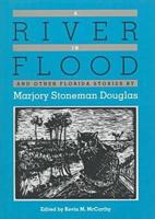 A River in Flood, and Other Florida Stories