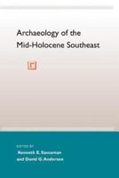 Archaeology of the Mid-Holocene Southeast