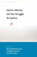 Islamic Identity and the Struggle for Justice