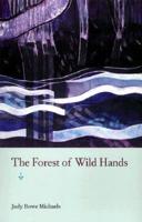 The Forest of Wild Hands