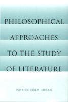 Philosophical Approaches to the Study of Literature