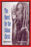 The Quest for the Cuban Christ