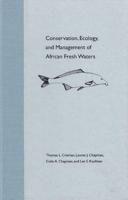 Conservation, Ecology, and Management of African Fresh Waters