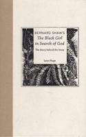 Bernard Shaw's The Black Girl in Search of God