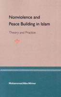Nonviolence and Peace Building in Islam