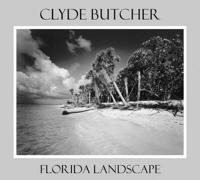 Clyde Butcher, Florida Landscape