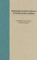 Speleological and Karst Glossary of Florida and the Caribbean