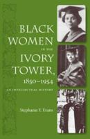 Black Women in the Ivory Tower, 1850-1954