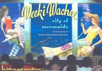 Weeki Wachee, City of Mermaids