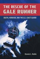 The Rescue of the ""Gale Runner