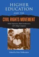 Higher Education and the Civil Rights Movement