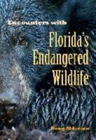 Encounters With Florida's Endangered Wildlife