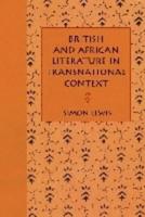 British and African Literature in Transnational Context