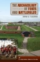 The Archaeology of Forts and Battlefields