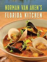 Norman Van Aken's Florida Kitchen