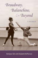 Broadway, Balanchine, & Beyond
