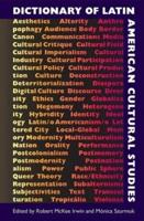 Dictionary of Latin American Cultural Studies