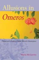 Allusions in Omeros: Notes and a Guide to Derek Walcott's Masterpiece