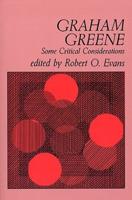 Graham Greene: Some Critical Considerations