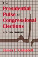 The Presidential Pulse of Congressional Elections, Second Edition