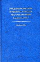 Pious Brief Narrative in Medieval Castilian & Galician Verse: From Berceo to Alfonso X