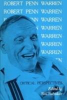 Robert Penn Warren: Critical Perspectives