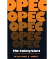 OPEC: The Failing Giant