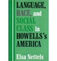 Language, Race, and Social Class in Howells's America