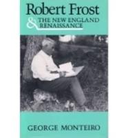 Robert Frost & New Eng Renaissance