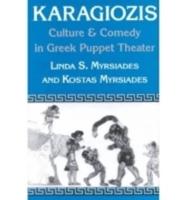 Karagiozis: Culture and Comedy in Greek Puppet Theater