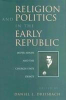 Religion and Politics in the Early Republic