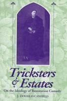 Tricksters & Estates: On the Ideology of Restoration Comedy
