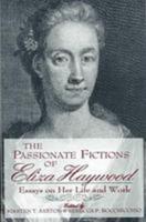 Passionate Fictions/Eliza Haywood