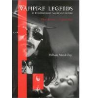 Vampire Legends in Contemporary American Culture