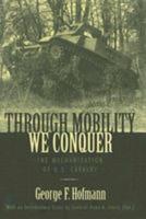 Through Mobility We Conquer