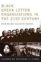 Black Greek-Letter Organizations in the Twenty-First Century: Our Fight Has Just Begun