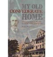 My Old Confederate Home